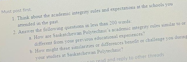 Must post first. 1. Think about the academic