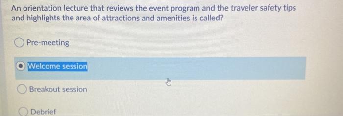 An orientation lecture that reviews the event