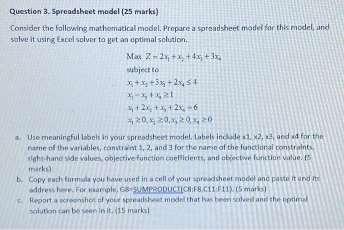 Question 3. Spreadsheet model (25 marks) Consider