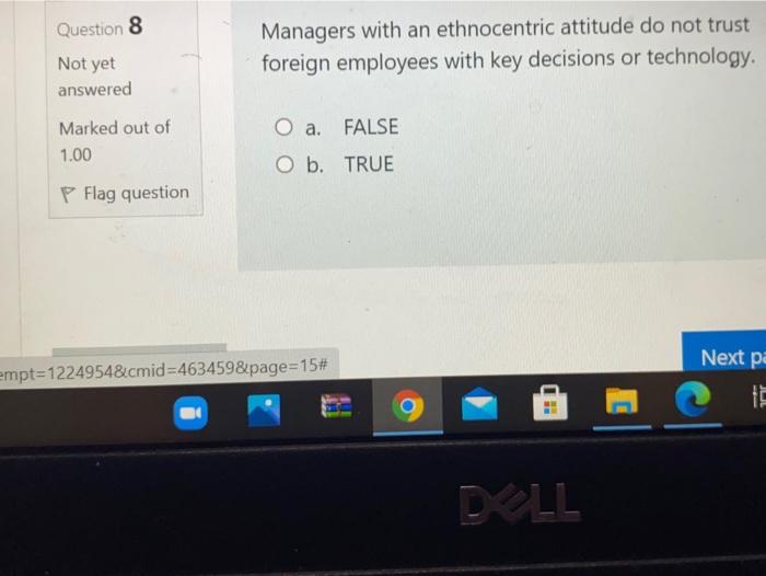 Question 8 Managers with an ethnocentric attitude