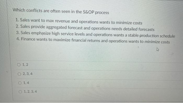 Which conflicts are often seen in the S&OP