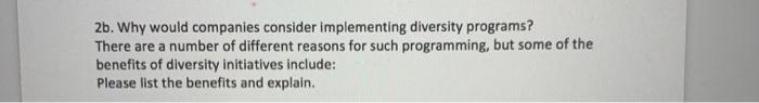 2b. Why would companies consider implementing
