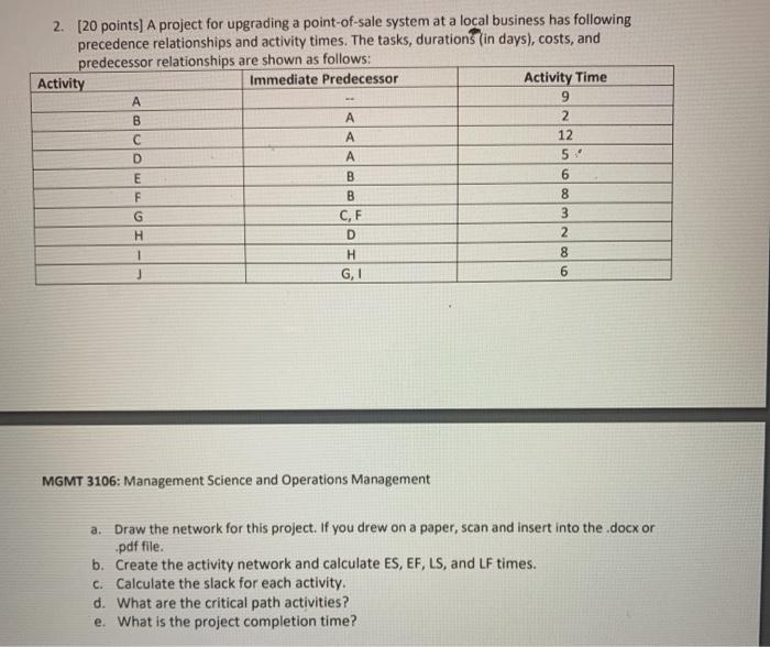 complete answer for a thumbs up!! 2. [20 points)