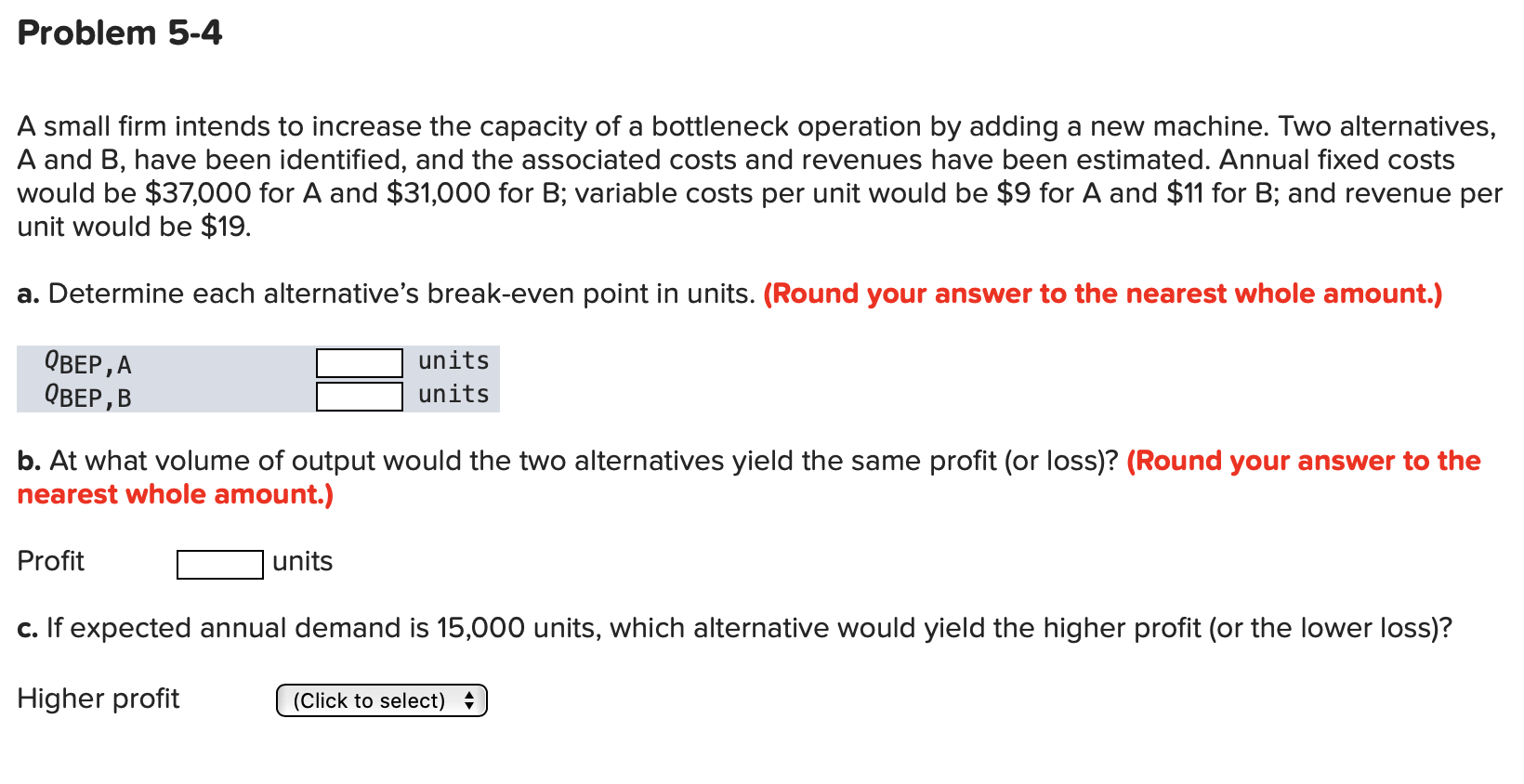 Problem 5-4 A small firm intends to increase the