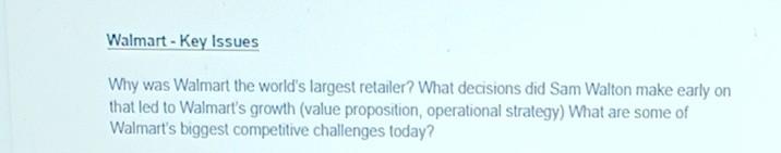 Walmart - Key Issues Why was Walmart the world's