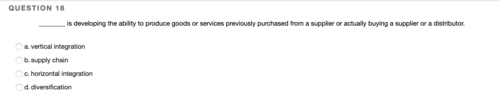 QUESTION 18 is developing the ability to produce