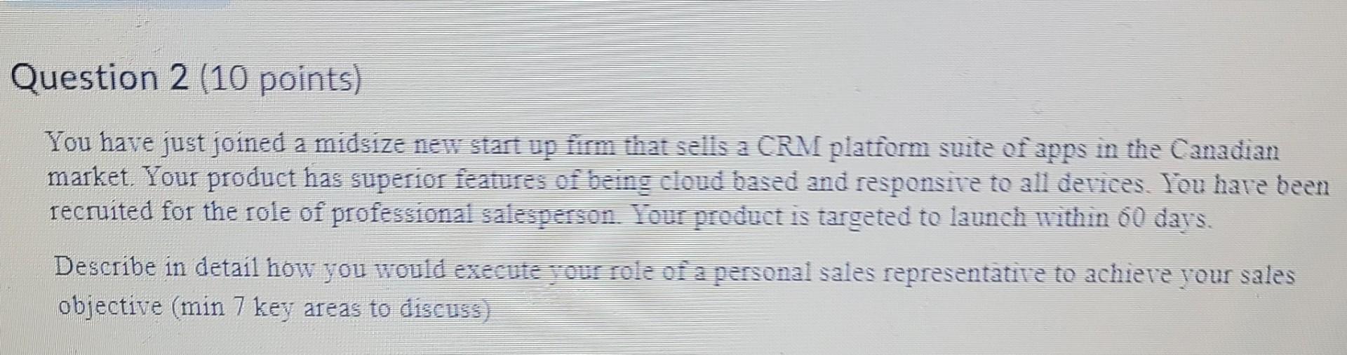 Question 2 (10 points) You have just joined a