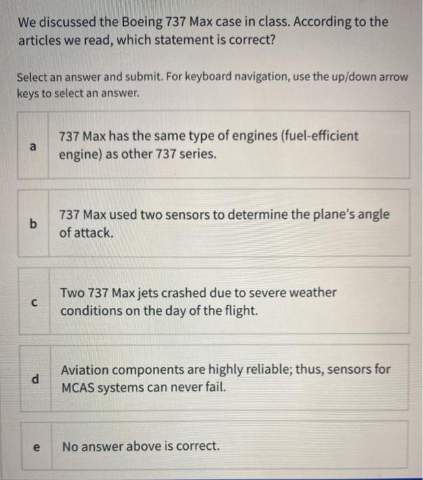 We discussed the Boeing 737 Max case in class.