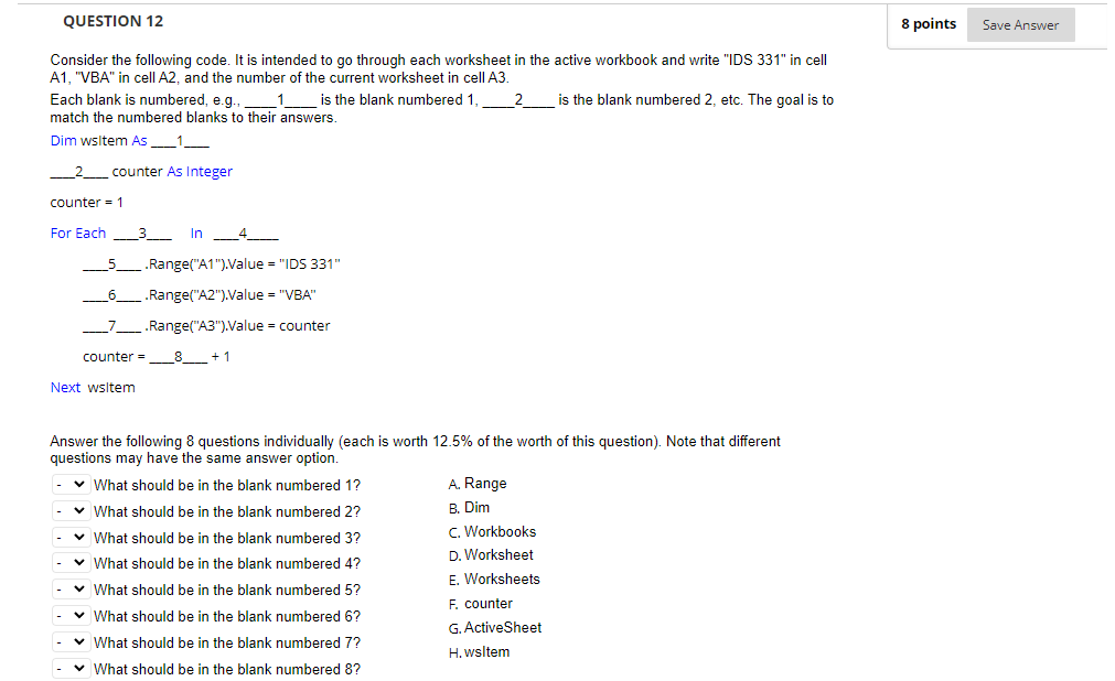 QUESTION 12 Consider the following code. It is