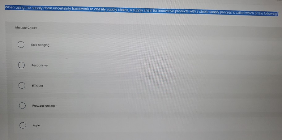 When using the supply chain uncertainty framework