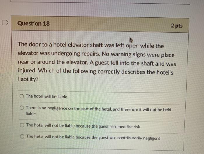 Question 18 2 pts The door to a hotel elevator