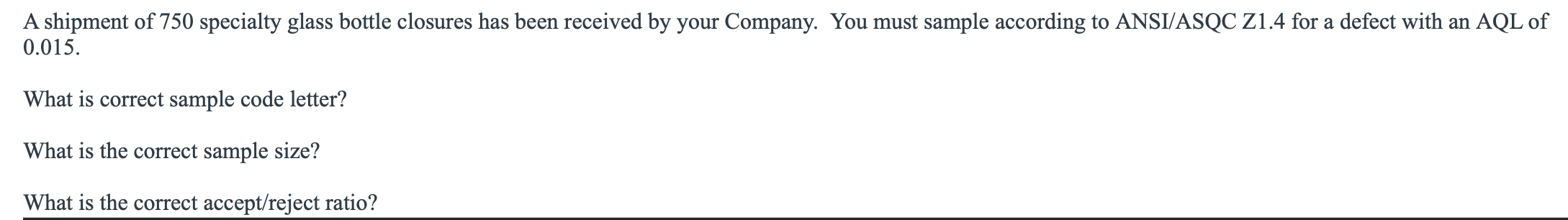 This question does not list the inspection level.