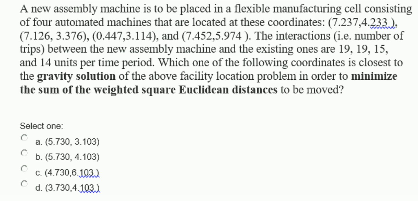 A new assembly machine is to be placed in a