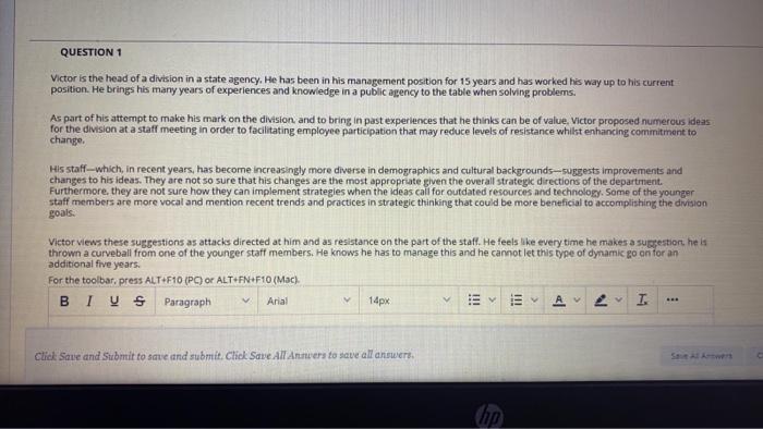 QUESTION 1 Victor is the head of a division in a