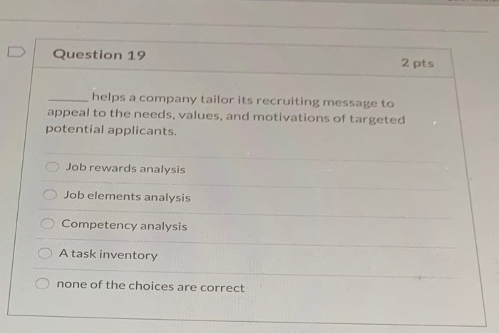 Question 19 2 pts helps a company tailor its