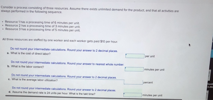 Consider a process consisting of three resources.