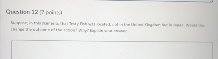 Question 12 (7 points) Suppose, in this scenario,