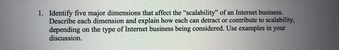 1. Identify five major dimensions that affect the