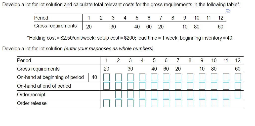 whole numbers please :) Develop a lot-for-lot
