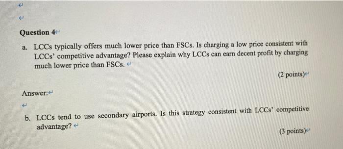 Question 4 a. LCCs typically offers much lower