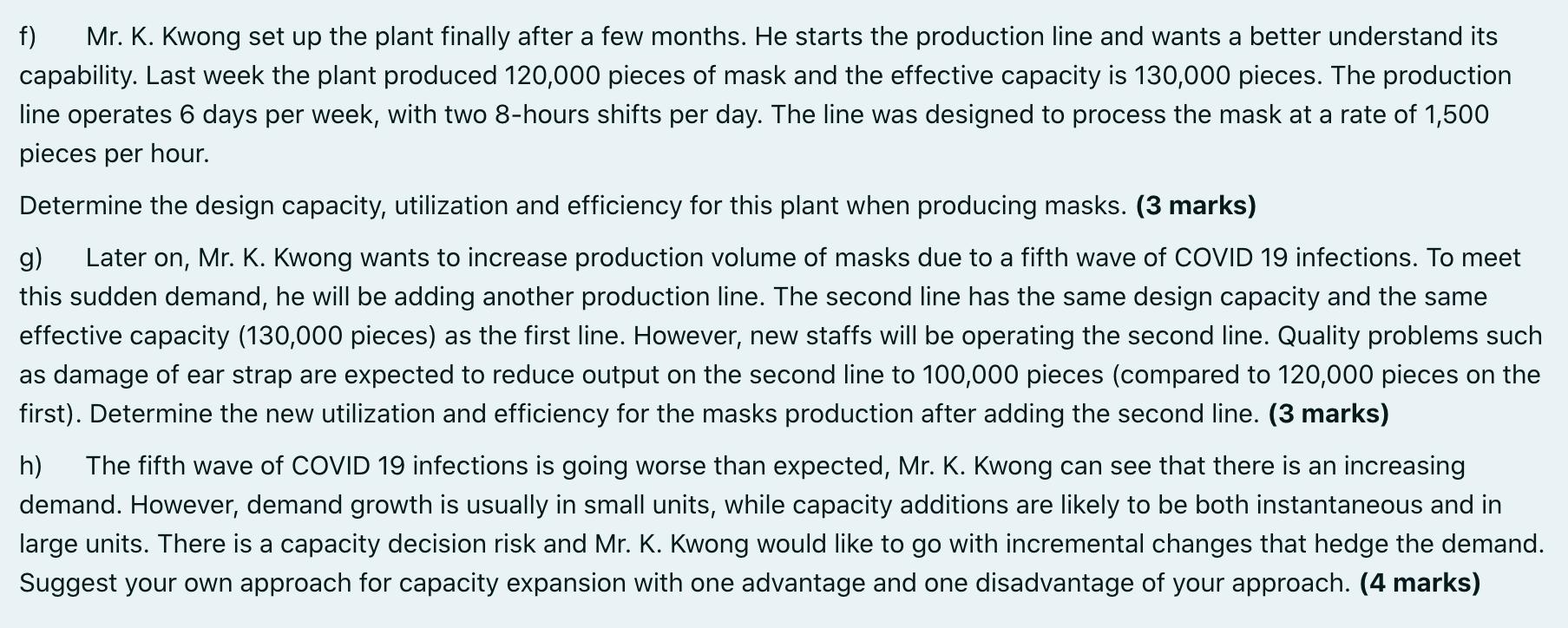 f) Mr. K. Kwong set up the plant finally after a
