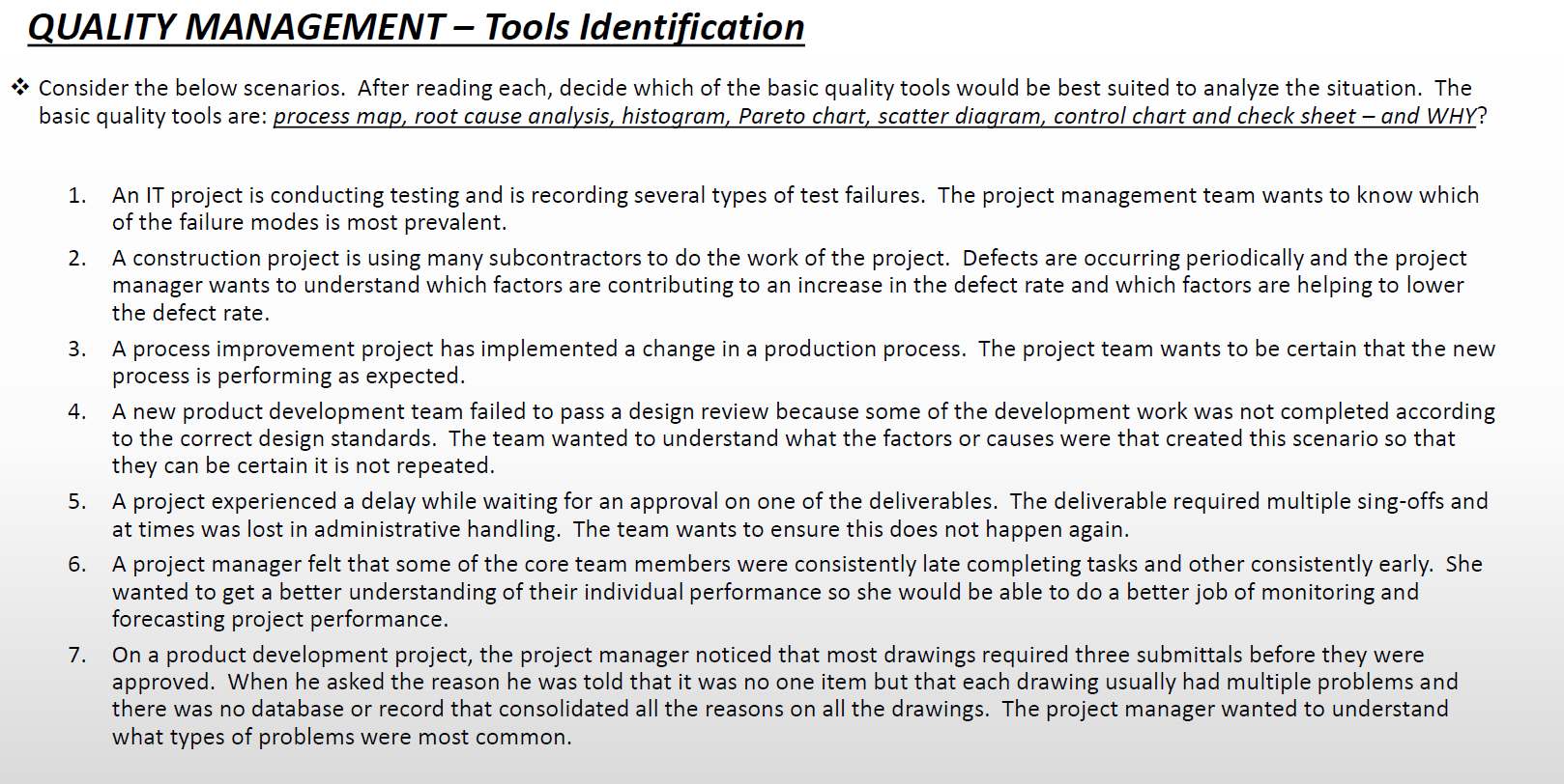 QUALITY MANAGEMENT Tools Identification Consider