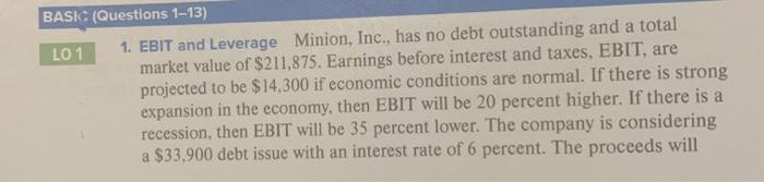 BASIC (Questions 1-13) LO 1 1. EBIT and Leverage