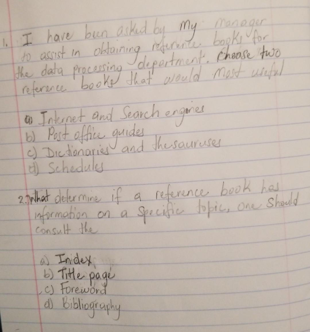 help please............. 1. I have been asked by