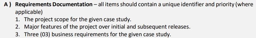 A ) Requirements Documentation - all items should