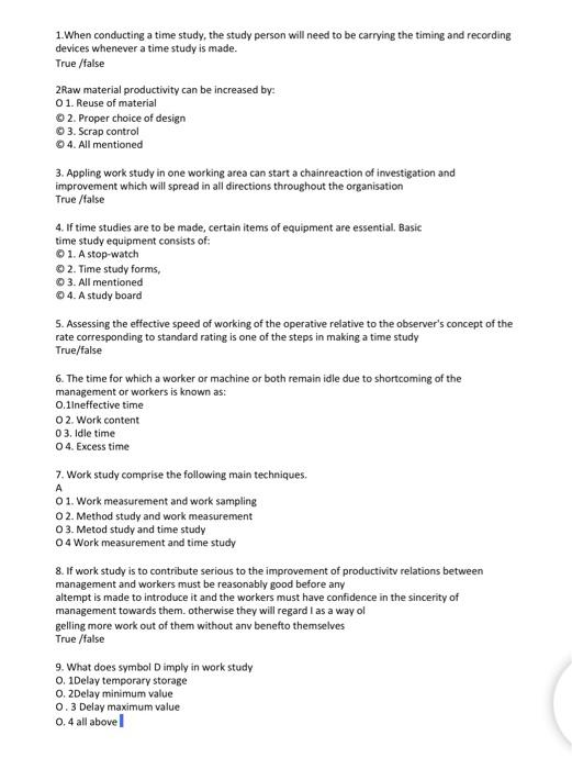 1.When conducting a time study, the study person