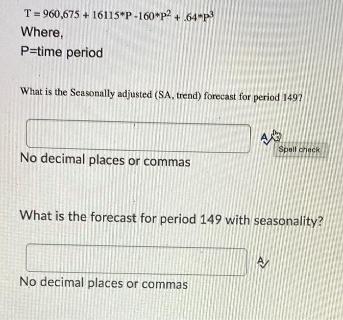 Question 7 (8 points) Use a TSD forecasting model