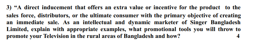 3) "A direct inducement that offers an extra