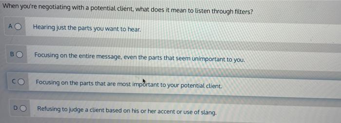 When you're negotiating with a potential client,