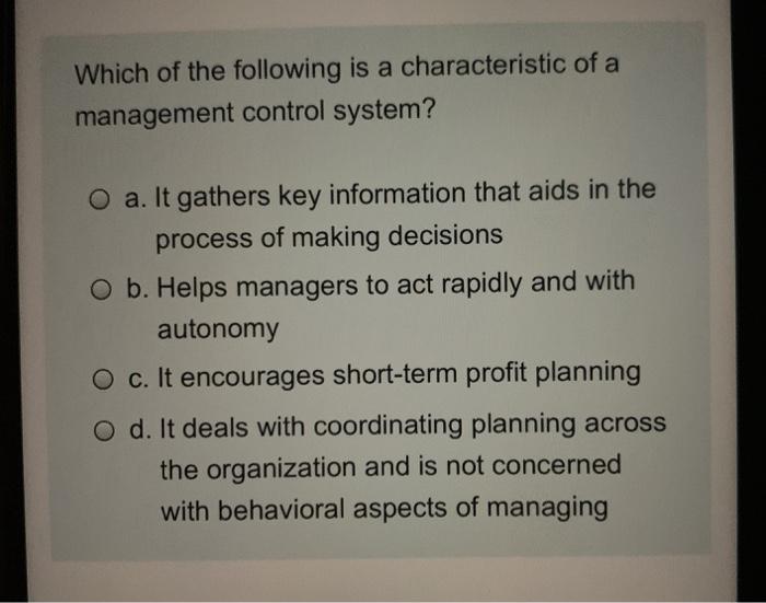 Which of the following is a characteristic of a