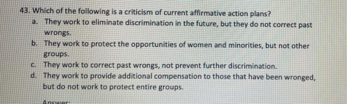 43. Which of the following is a criticism of