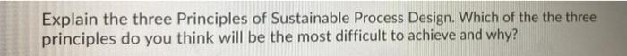 Explain the three Principles of Sustainable
