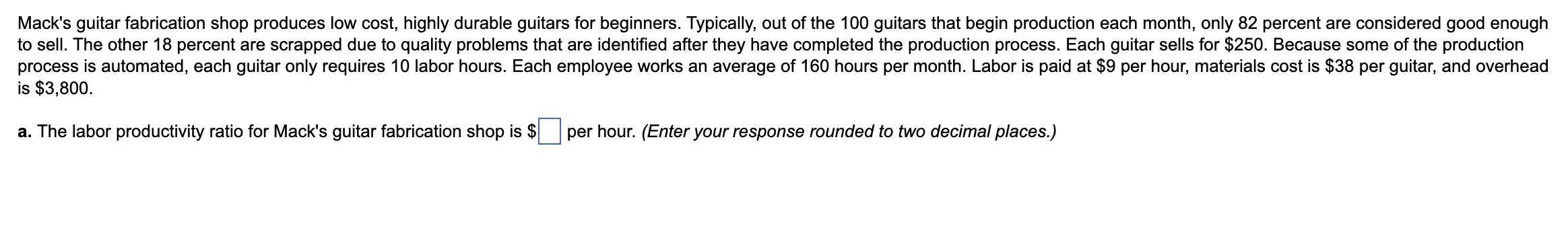 Mack's guitar fabrication shop produces low cost,