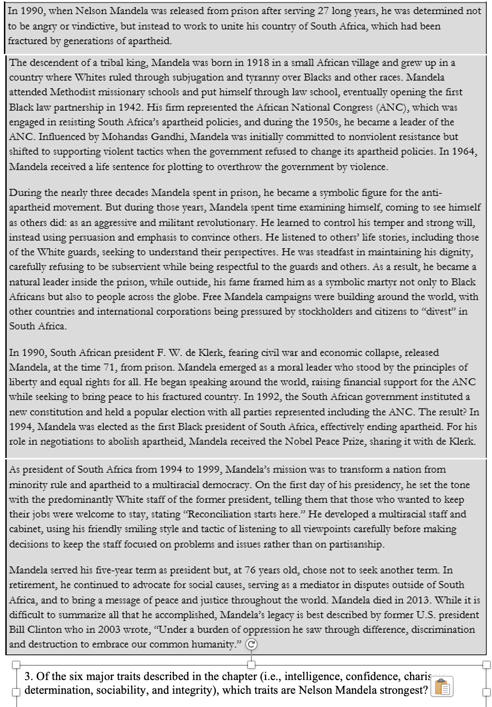 In 1990, when Nelson Mandela was released from