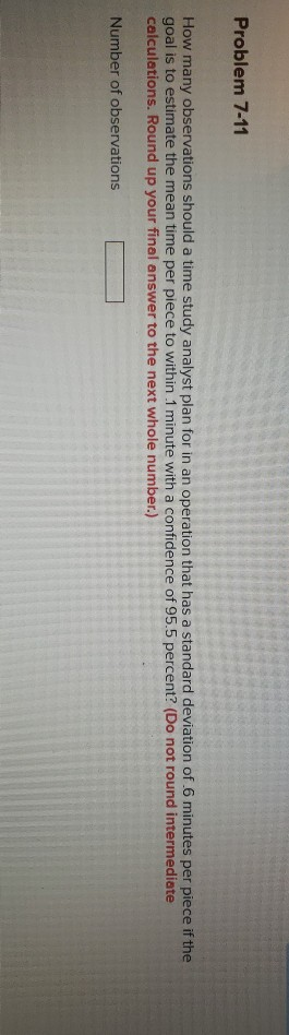 Problem 7-11 How many observations should a time