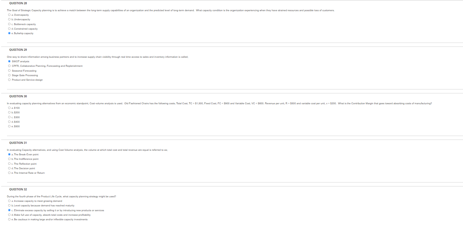 QUESTION 31 In evaluating Capscity alternatives,