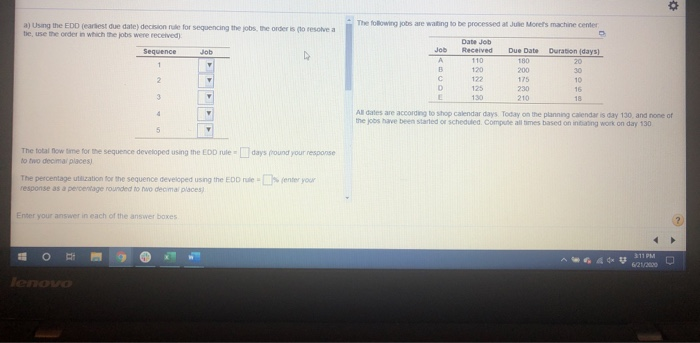 o a) Using the EDD (earliest due date decision