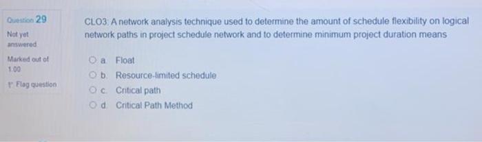 Question 29 CLO3. A network analysis technique