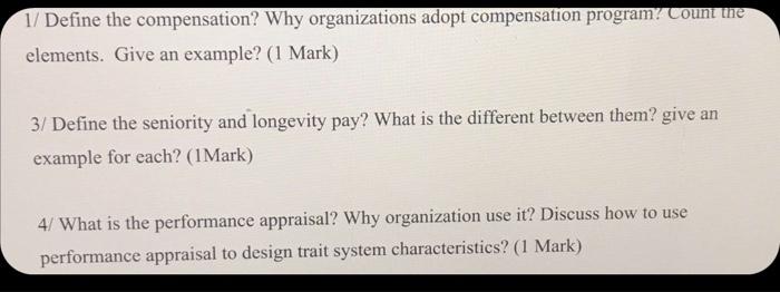 1/ Define the compensation? Why organizations