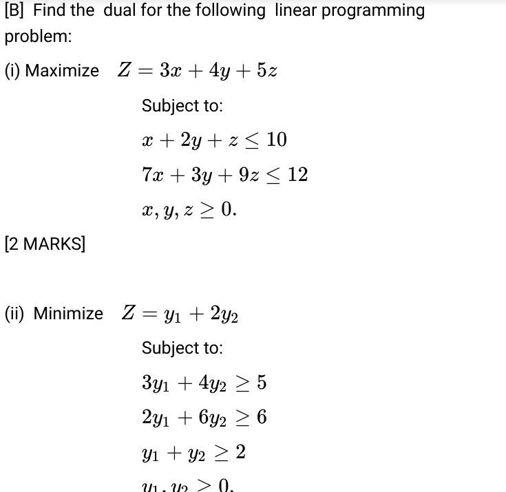 [B] Find the dual for the following linear