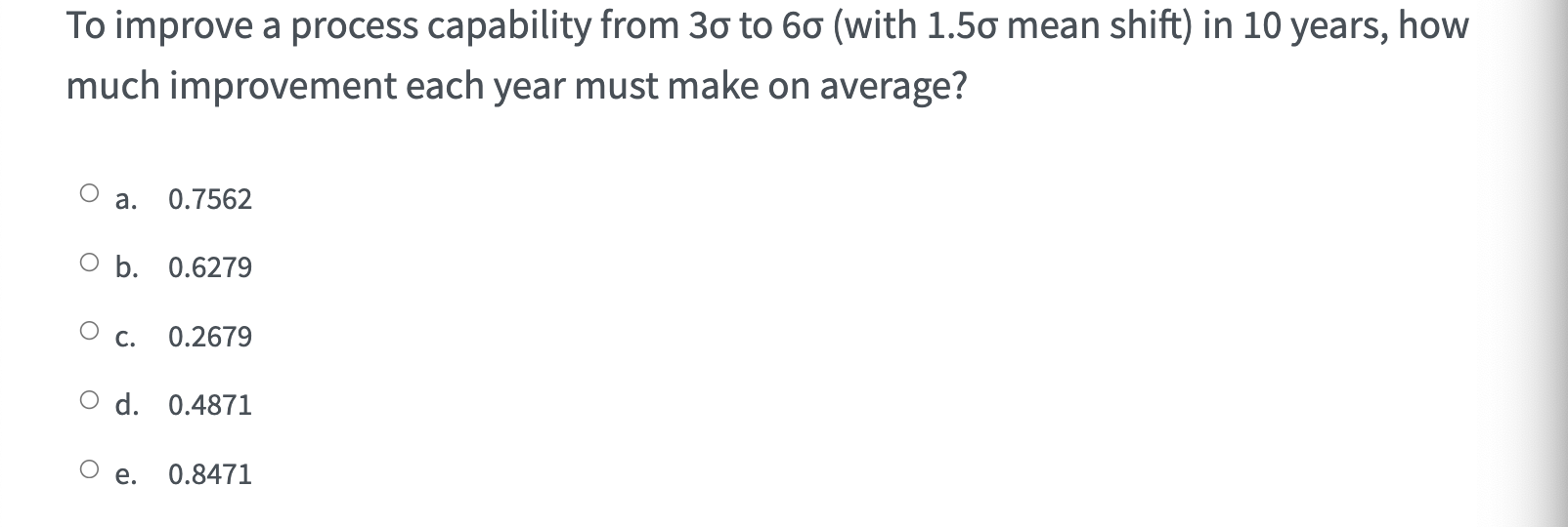 To improve a process capability from 30 to 60