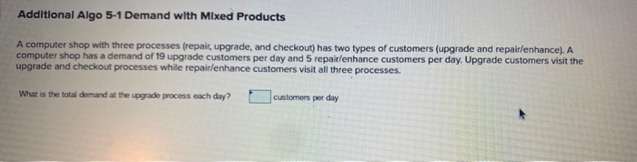Additional Algo 5-1 Demand with Mixed Products A