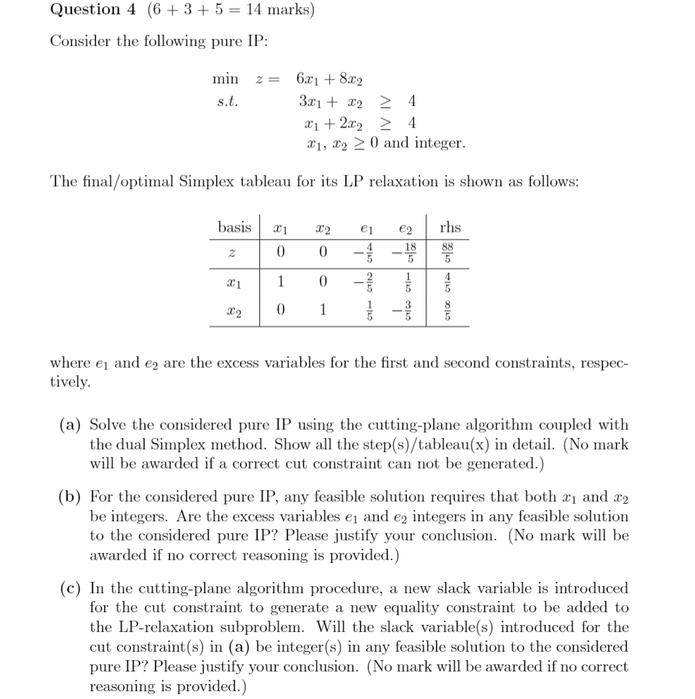 Question 4 (6 + 3 + 5 = 14 marks) Consider the