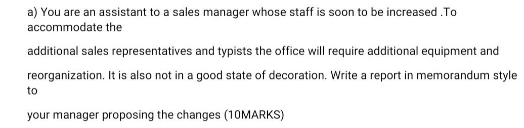 Kindly, help me answer the question a) You are an