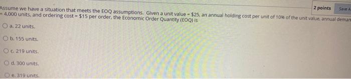 2 points Save A Assume we have a situation that