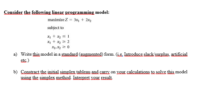 Consider the following linear programming model: